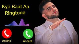 Kya Baat Aa Karan Aujla Punjabi Song Ringtone Karan Aujla Punjabi Song Ringtone