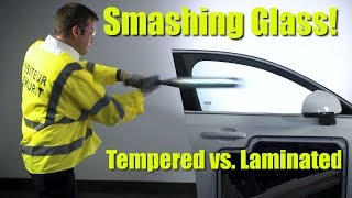 Smashing Glass! Comparing Laminated vs. Tempered