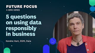 5 questions on using data responsibly in business