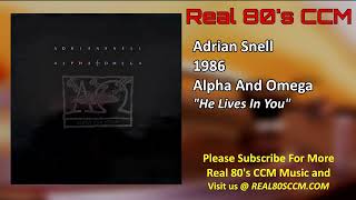 Adrian Snell - He Lives In You