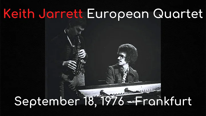 Keith Jarrett European Quartet, Frankfurt - Septem...