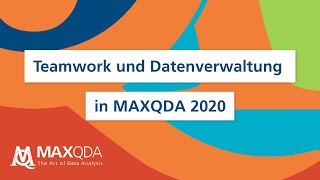 Teamwork und Datenverwaltung in MAXQDA 2020