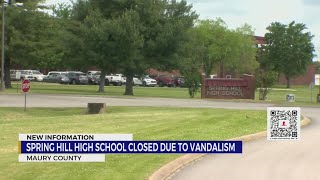 Spring Hill High School closed on Friday due to vandalism