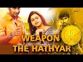 Weapon The Hathyar | Atharvaa, Sri Divya | G. V. Prakash Kumar | Full Movie Hindi