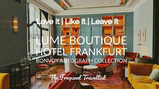 Details Frankfurt Hotel Review: Lume Boutique (Bonvoy Autograph Collection) Guide
