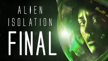WHAT AN ENDING! | Alien: Isolation - Part 23 (FINAL)