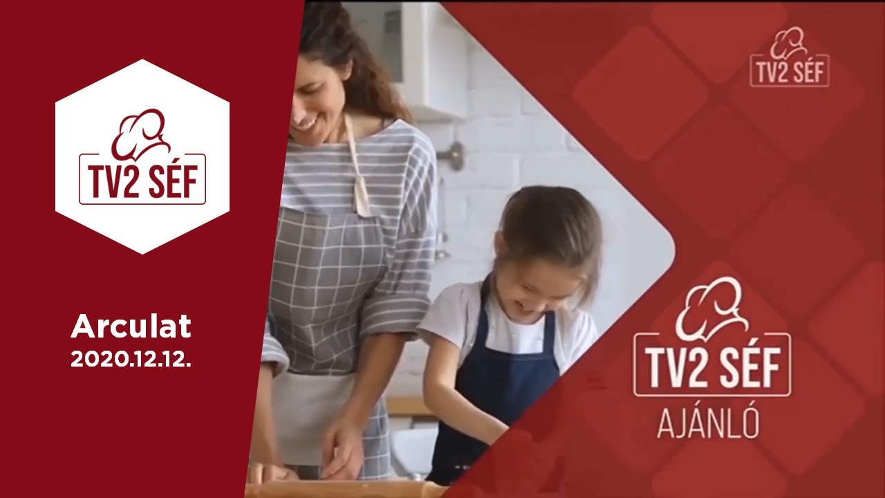 TV2 Séf arculat 2020.12.12.