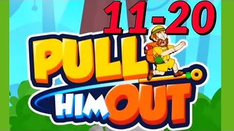 PULL HIM OUT level 11 20 answers solution gameplay android ios
