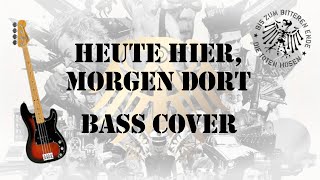 Die Toten Hosen - Heute hier, morgen dort (Bass Cover)