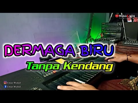 DERMAGA BIRU (cover) TANPA KENDANG