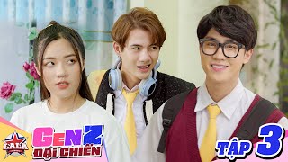 TRÙM TRƯỜNG Ra Tay Nghĩa Hiệp, 'Cố Nhân' Hội Ngộ | GEN Z ĐẠI CHIẾN Tập 3 | Phim Học Đường Gen Z 2022