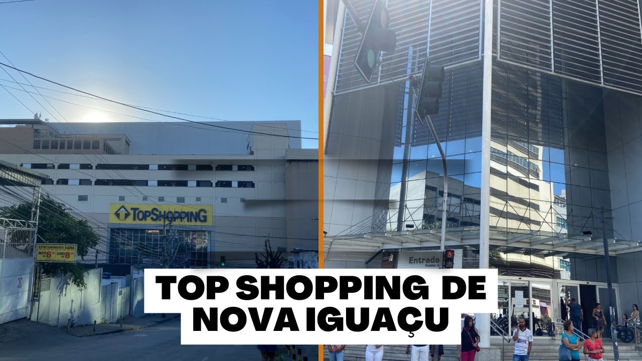 CONHEÇA O TOPSHOPPING DE NOVA IGUAÇU