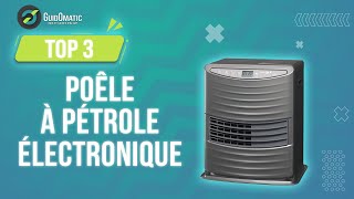 ⭐️ TOP 3 :  POÊLE À PÉTROLE ÉLECTRONIQUE (NOUVEAUTÉS) 2023