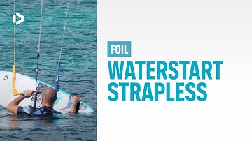 FOIL - Waterstart Strapless - Duotone Academy
