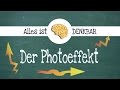 Der Photoeffekt - umfassend erklärt [Physik]