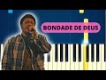 BONDADE DE DEUS ISAÍAS SAAD |TUTORIAL PIANO E TECLADO FÁCIL