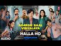 Halla Ho (Audio) | Kay Kay Menon | Naveen Kasturia | Adarsh Baal Vidyalaya