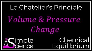 Le Chatelier's Principle - Volume and Pressure Change