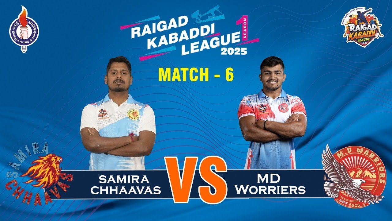 DAY 1 | MATCH - 6 | M.D. Worriers VS Samira Cchaava  | RAIGAD KABADDI LEAGUE 2025 |