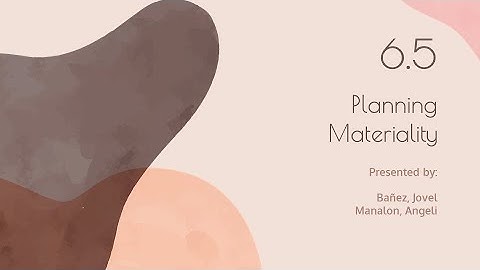 Chapter 6.5 - Planning Materiality | PART 4 (CBET-01-702P)