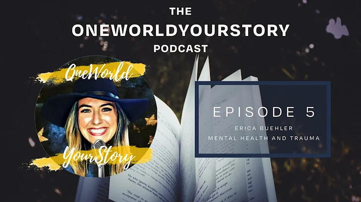 The OneWorldYourStor...  Podcast Episode 5: Erica ...
