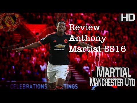 Review Anthony Martial  SS16 - Future of Old Trafford| FiFa Online 3 |  Tran Hoang Viet