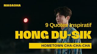 9 Quotes Inspiratif dari Hong Du Sik (Hometown Cha cha cha)