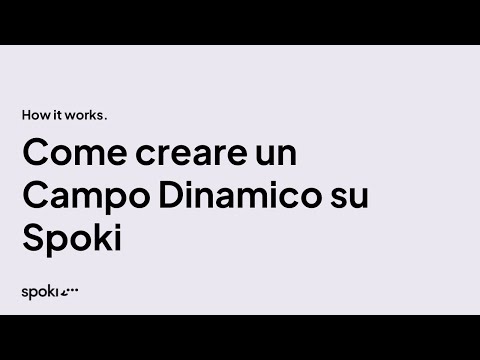 Come creare un campo Dinamico su Spoki