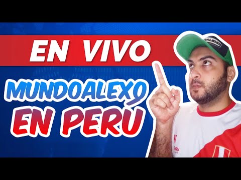  EN VIVO DESDE PERÚ MUNDOALEXO UN VENEZOLANO EN PERÚ -  EN VIVO DESDE PERÚ MUNDOALEXO UN VENEZOLANO EN PERÚ