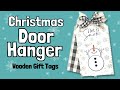 DIY Christmas Gift Tag Door Hanger | Holiday Decor | Wood Gift Tag Sign