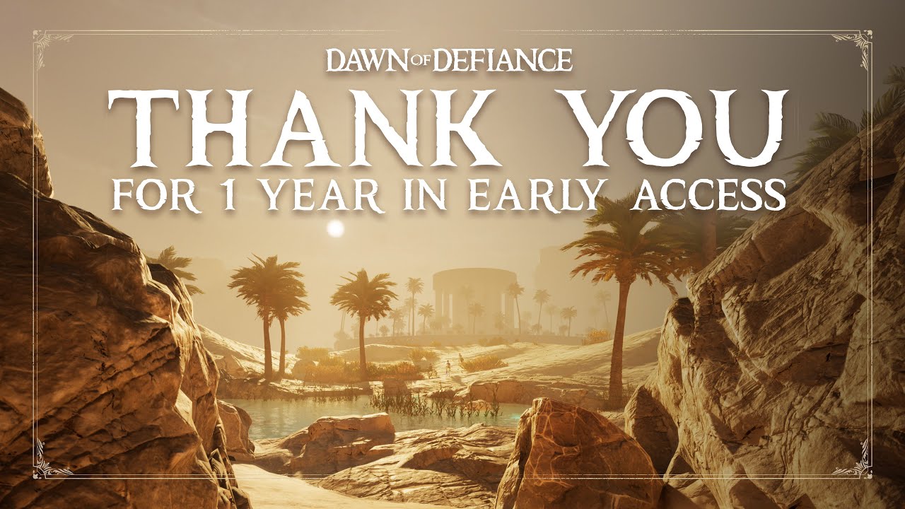Dawn of Defiance | A Year In Review + Roadmap Update