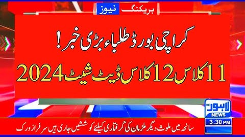 Karachi board 11th class & 12th class date sheet 2024 - BIEK first year & second year datesheet 2024