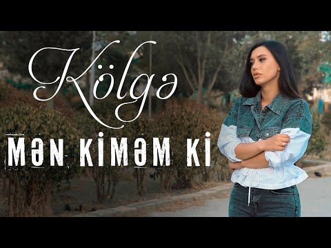 Kolge - Men Kimem Ki (Yeni Klip 2021)