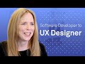Software developer to UX Designer | Student Success Stories
