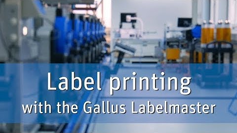Gallus Labelmaster – Short Overview