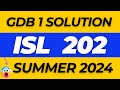 ISL202 GDB SOLUTION | ISL202 GDB SOLUTION 2024 | ISL202 GDB SOLUTION SUMMER 2024 | ISL202 GDB