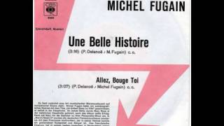 Video thumbnail of ""Michel Fugain  ‎– Une Belle Histoire" 1972"