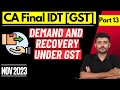 CA/CS/CMA Final GST Revision: Part 13: Demand and Recovery under GST | Nov 2023