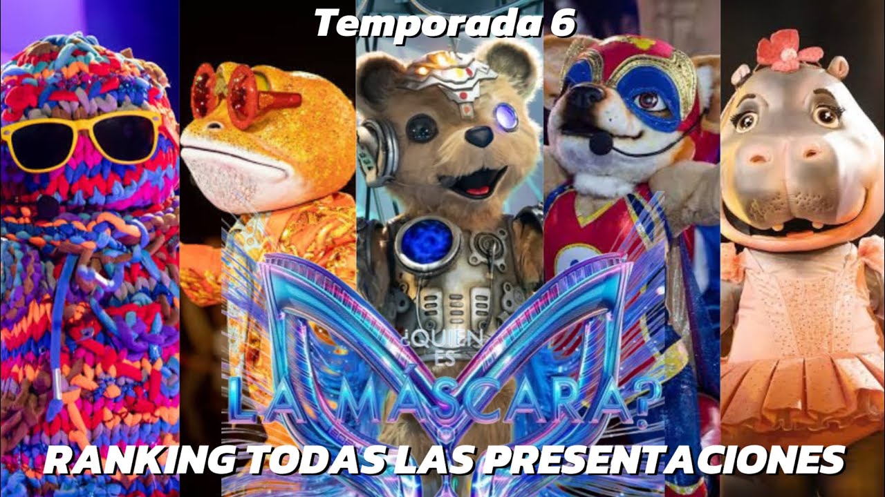 RANKING Todas Las 67 Presentaciónes De La Temporada 6 de ¿Quién Es La Máscara?