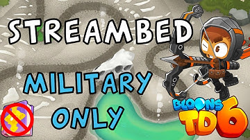 Bloons TD 6 | Streambed Range Military Only | No MK No Powers | Guide / Strategy
