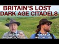 Ten Forgotten Dark Age Hill-Forts From Britain