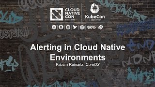 Alerting in Cloud Native Environments [I] - Fabian Reinartz, CoreOS