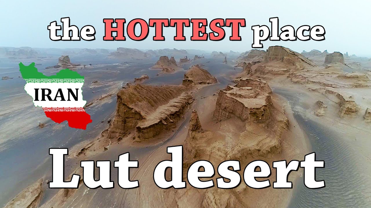 HOTTEST place on earth _ LUT DESERT in Iran (2022) YouTube