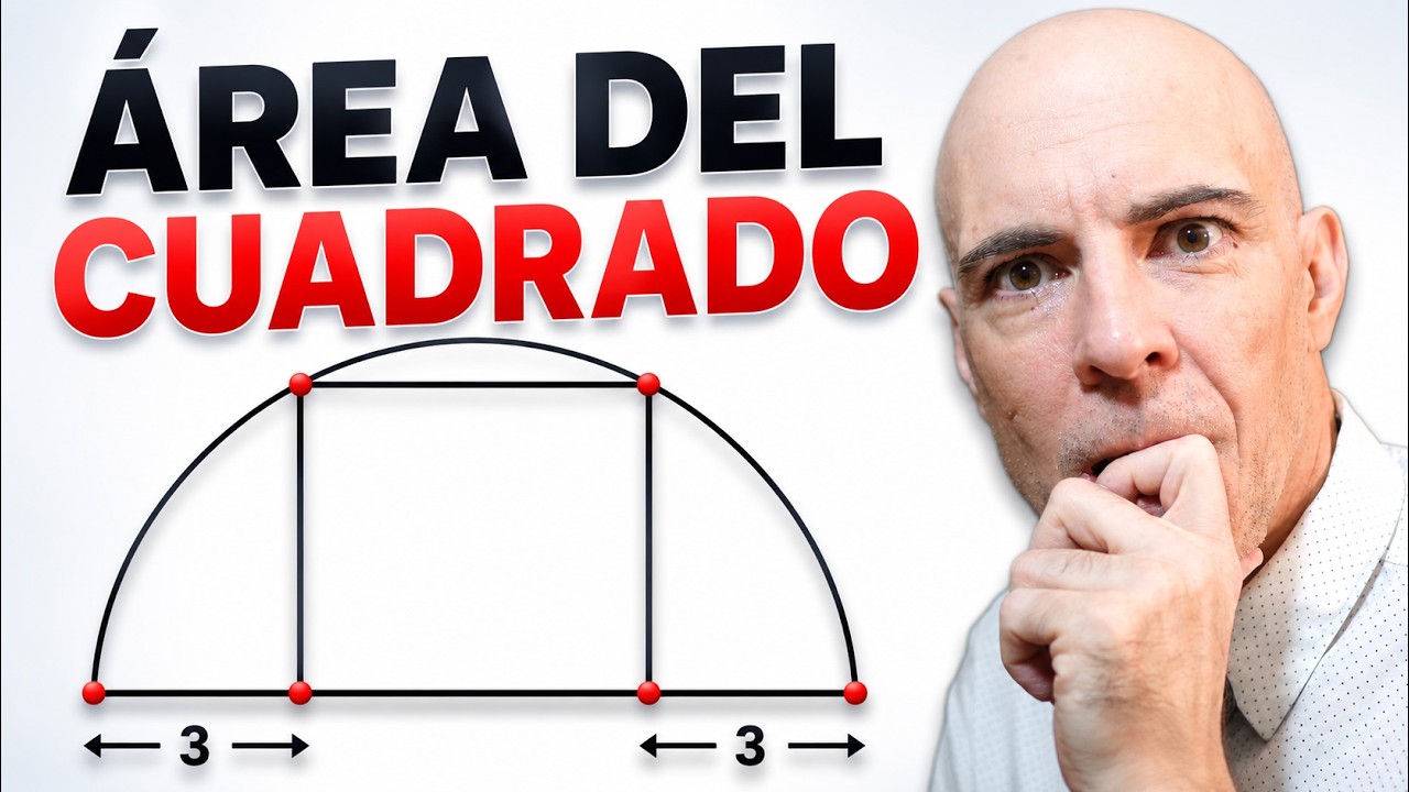 ÁREA DE UN CUADRADO INSCRITO EN UNA SEMICIRCUNFERENCIA