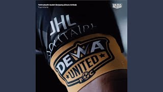 Terimakasih Sudah Berjuang (Dewa United)
