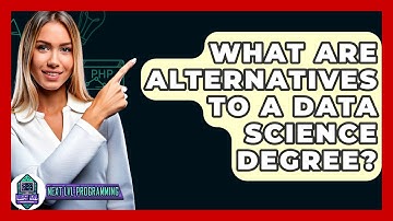 What Are Alternatives To A Data Science Degree? - Next LVL Programming