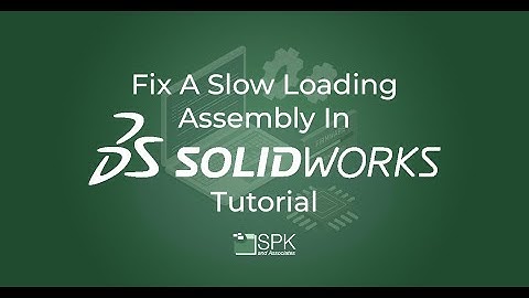 How To Fix Slow Loading Assemblies in SolidWorks #Solidworks #Tutorial