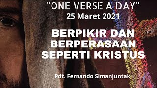 Berpikir Dan Berperasaan Seperti Kristus Filipi 25 Renungan Pagi Saat Teduh 25 Maret 2021
