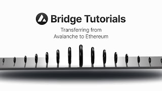 Avalanche Bridge: Transferring from Avalanche to Ethereum | Avalanche Tutorials Avalanche Bridge: Transferring from Avalanche to Ethereum | Avalanche Tutorials