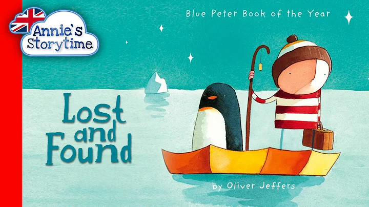 Lost and Found By Oliver Jeffers I Read Aloud